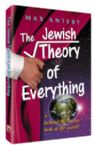 The Jewish Theory of Everything: A Behind the Scenes look at the world